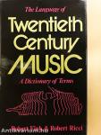 The Language of Twentieth Century Music