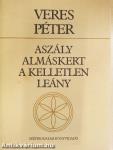 Aszály/Almáskert/A kelletlen leány