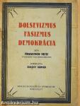 Bolsevizmus, fasizmus, demokrácia