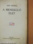 A menekülő élet