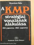 A KMP stratégiai vonalának alakulása