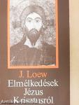 Elmélkedések Jézus Krisztusról