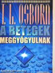 A betegek meggyógyulnak