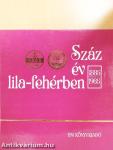 Száz év lila-fehérben