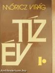Tíz év I-II.