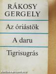Az óriástök/A daru/Tigrisugrás