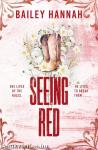 Seeing Red (Wells Ranch Series, Book 2)