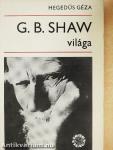 G. B. Shaw világa
