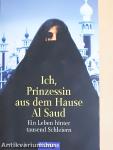 Ich, Prinzessin aus dem Hause Al Saud