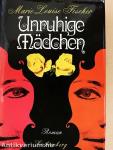 Unruhige Mädchen