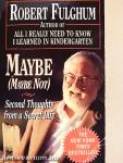 Maybe (Maybe Not)