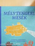 Mélytengeri mesék