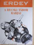 A recski tábor rabjai