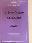 A kötelesség csapdája