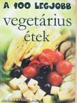 A 100 legjobb vegetárius étek