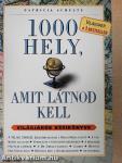 1000 hely, amit látnod kell