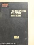Fonctions Spéciales de la Physique Mathématique