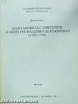 Magyarország története a kései feudalizmus századaiban (1526-1790)