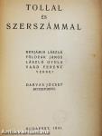 Tollal és szerszámmal