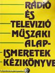 Rádió és televízió műszaki alapismeretek kézikönyve