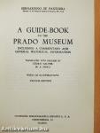 A Guide-Book to the Prado Museum