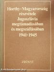 Horthy-Magyarország részvétele Jugoszlávia megtámadásában és megszállásában