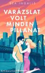 Varázslat volt minden pillanat