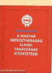 A Magyar Népköztársaság Elnöki Tanácsának kitüntetései (minikönyv) (számozott)