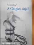 A Golgota útján