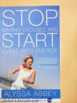 STOP making excuses and START living with energy