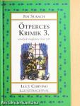 Ötperces krimik 3.