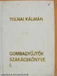 Gombagyűjtők szakácskönyve I-II. (minikönyv) (számozott)