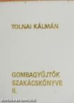 Gombagyűjtők szakácskönyve I-II. (minikönyv) (számozott)