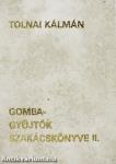 Gombagyűjtők szakácskönyve I-II. (minikönyv)