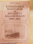 Kivándorló magyarok az Egyesült Államokban 1880-1940
