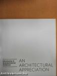 Solomon R. Guggenheim Museum: An Architectural Appreciation