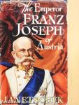 The Emperor Franz Joseph