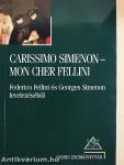 Carissimo Simenon-Mon cher Fellini