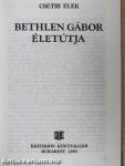 Bethlen Gábor életútja