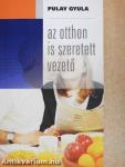 Az otthon is szeretett vezető