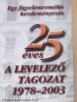 25 éves a levelező tagozat 1978-2003