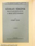 Kézirati térképek Magyarországról a bécsi levéltárakban