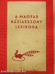 A magyar háziasszony lexikona