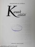 Korunk csodái