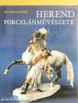 Herend porcelánművészete