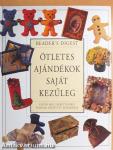 Ötletes ajándékok saját kezűleg