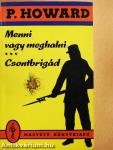 Menni vagy meghalni/Csontbrigád