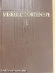Miskolc története I.
