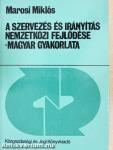 A szervezés és irányítás nemzetközi fejlődése - magyar gyakorlata