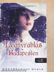 Leányrablás Budapesten